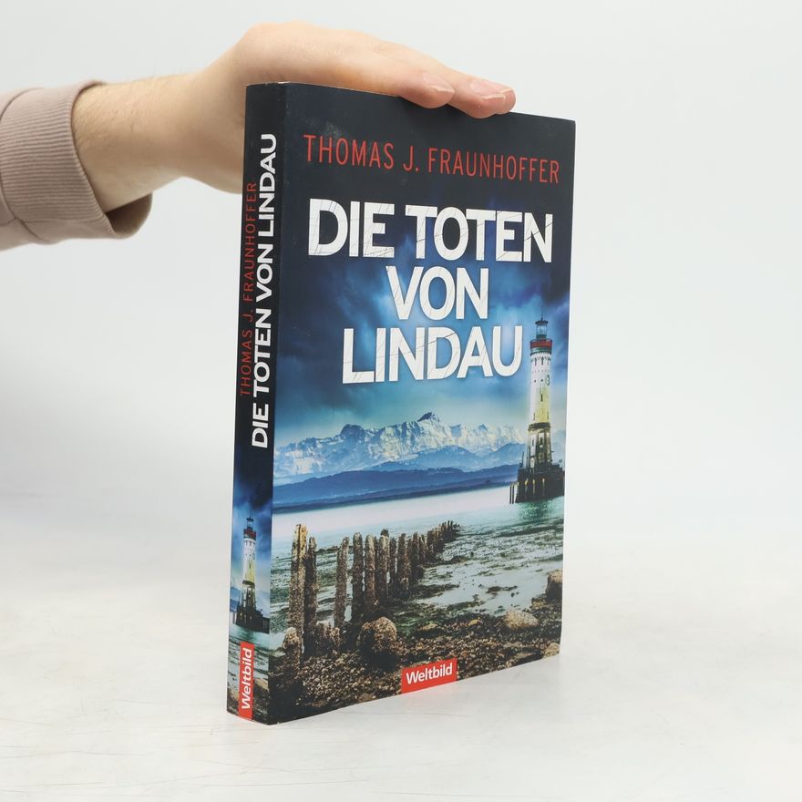 Thomas J Fraunhoffer Die Toten von Lindau