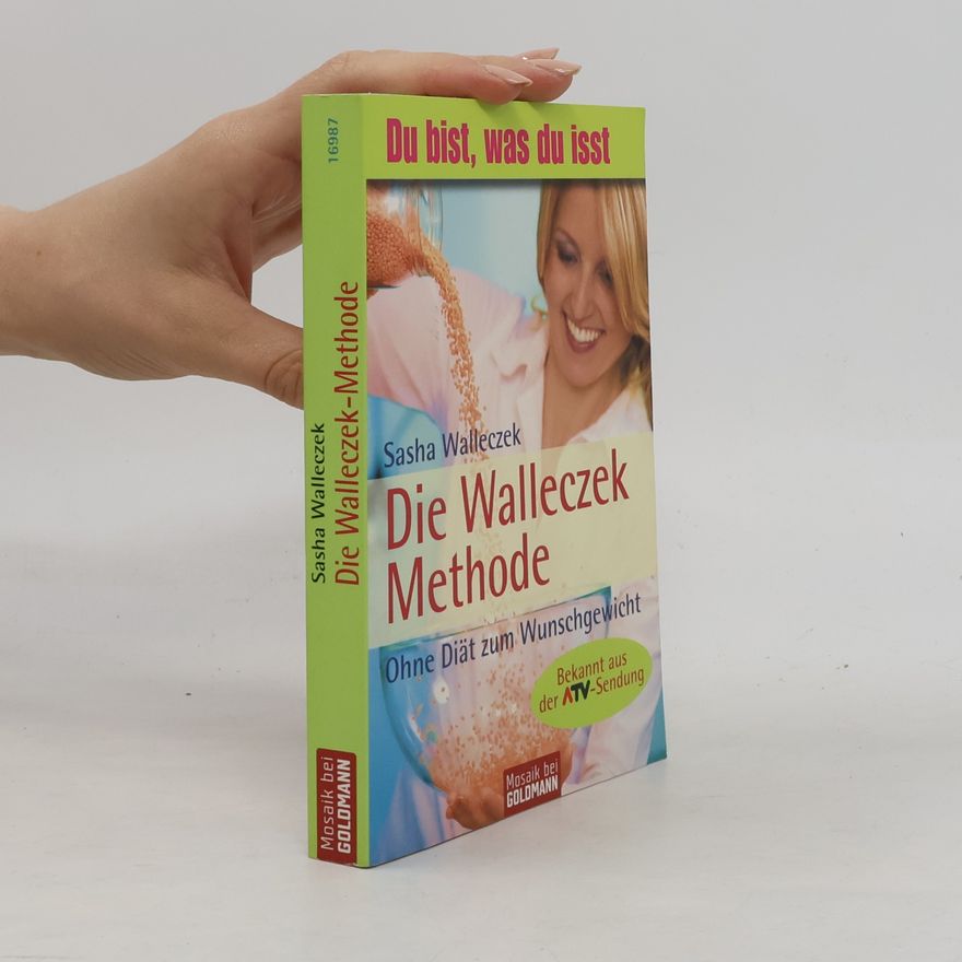 Sasha Walleczek Die Walleczek-Methode