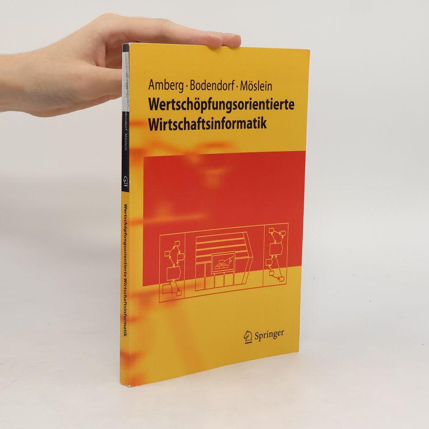 Michael Amberg Wertschöpfungsorientierte Wirtschaftsinformatik