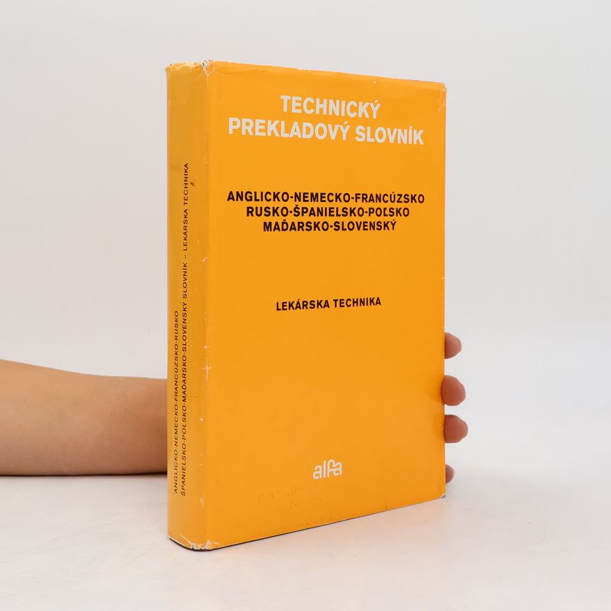 Autorenkollektiv Technický prekladový slovník. Anglicko-nemecko-francúzsko-rusko-španielsko-poľsko-maďarsko-slovenský slovník