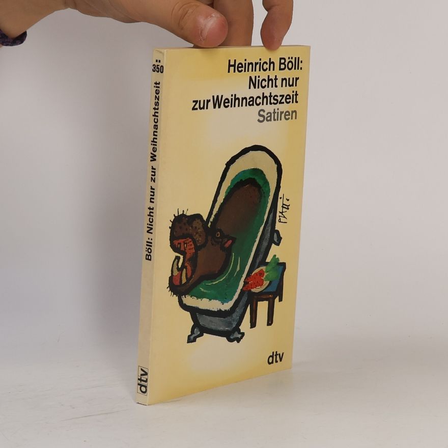 Heinrich Böll Nicht nur zur Weihnachtszeit