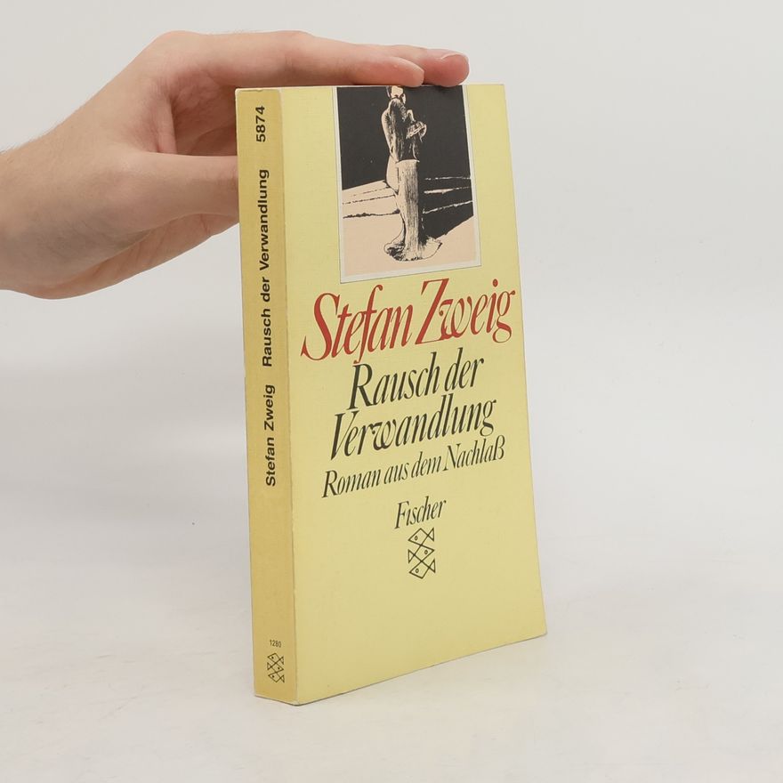 Stefan Zweig Rausch der Verwandlung