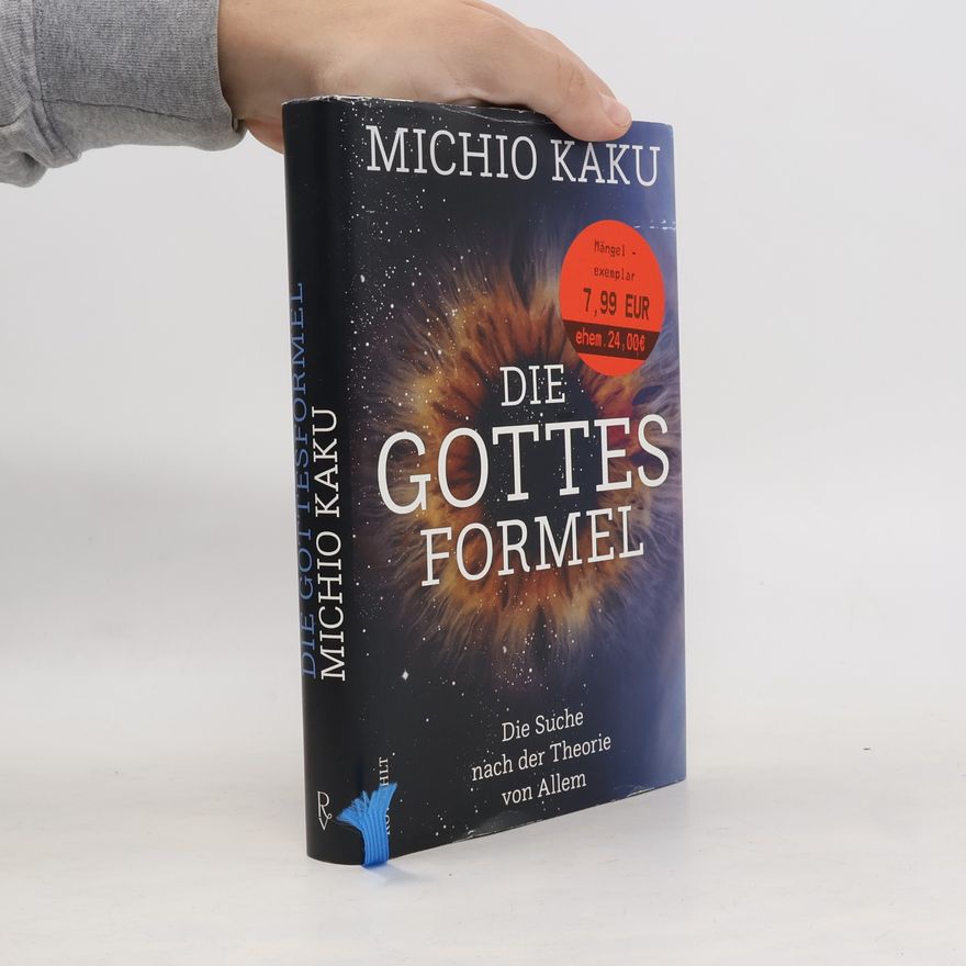 Michio Kaku Die Gottes-Formel