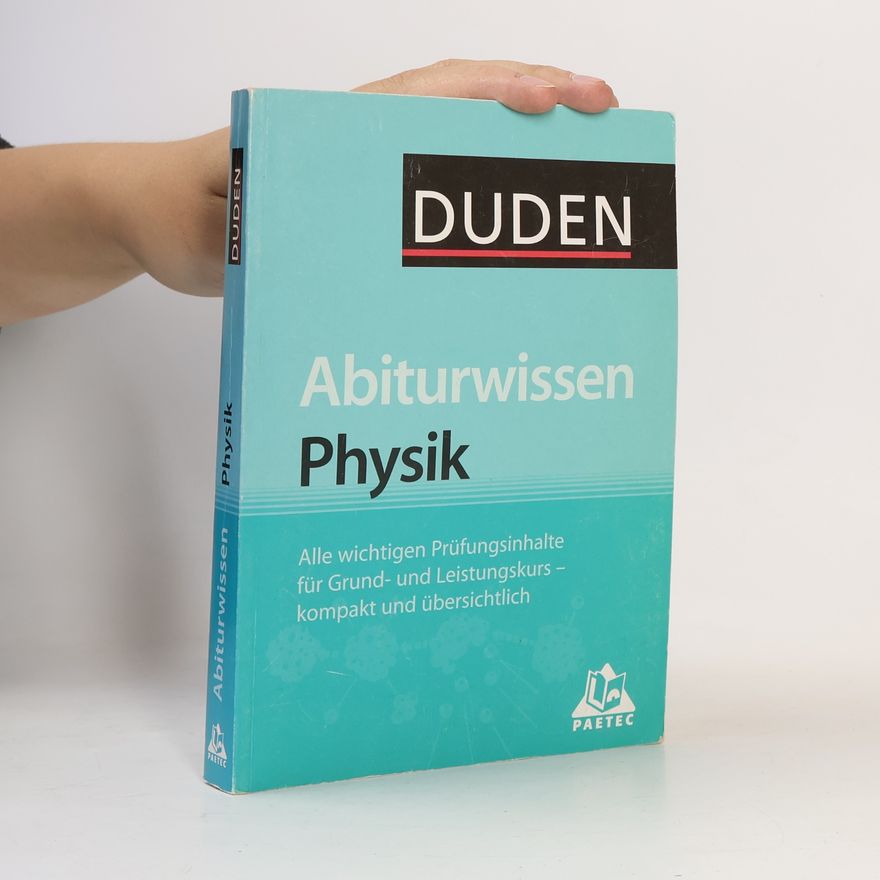 Hans-Lothar Meyer Duden, Abiturwissen Physik