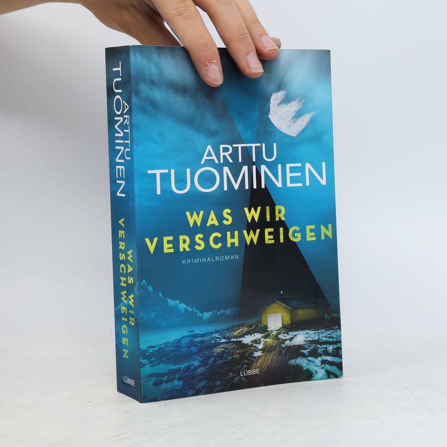 Arttu Tuominen Was wir verschweigen