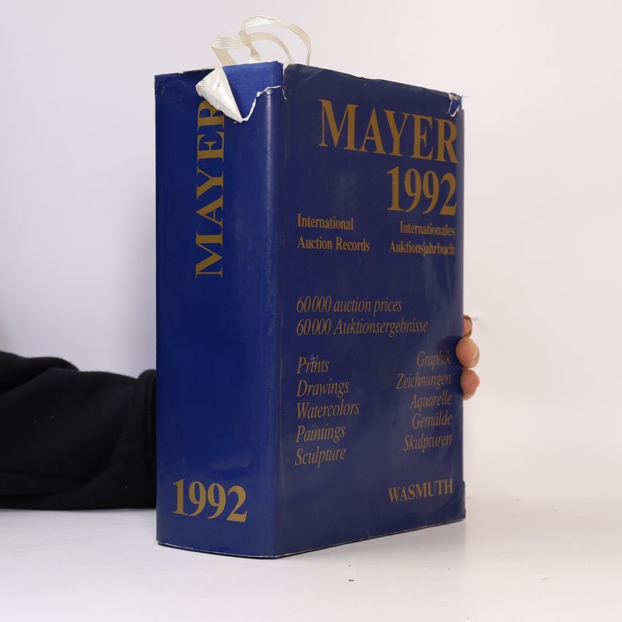 Enrique Mayer Mayer 1992: International Auction Records / Internationales Auktionsjahrbuch