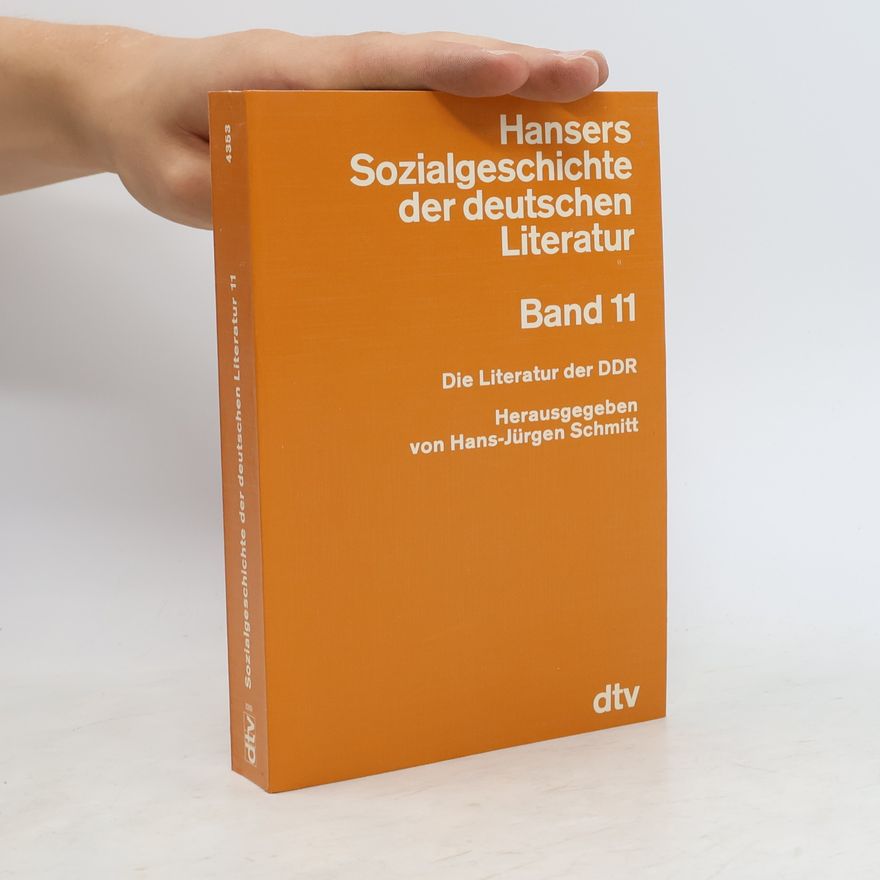 Hans Jürgen Schmitt Hansers Sozialgeschichte der deutschen Literatur. Band 11
