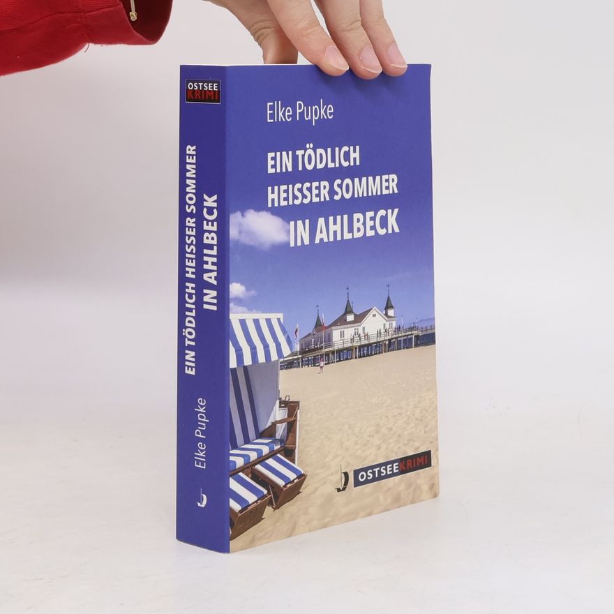 Elke Pupke Ein tödlich heißer Sommer in Ahlbeck