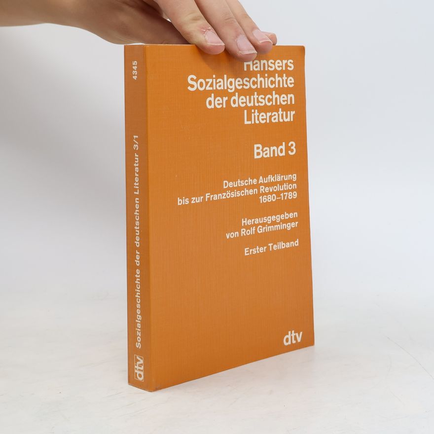 Rolf Grimminger Hansers Sozialgeschichte der deutschen Literatur. Band 3