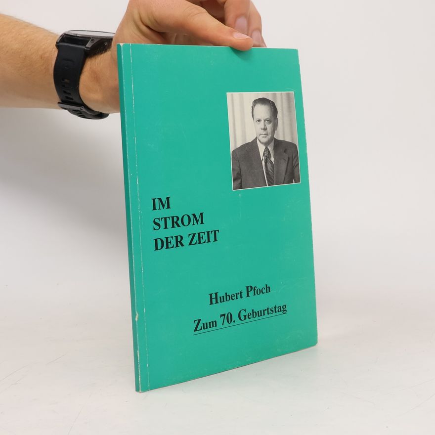 Hubert Pfoch Im Strom der Zeit