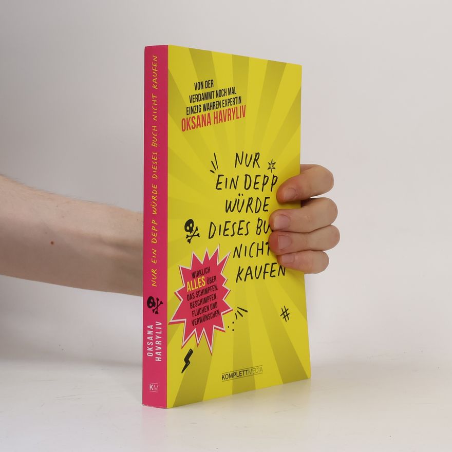 Oksana Havryliv Nur ein Depp würde dieses Buch nicht kaufen