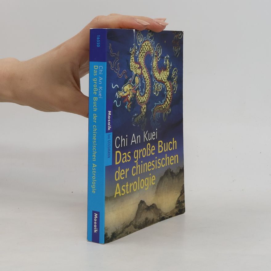 An Kuei Chi Das große Buch der chinesischen Astrologie