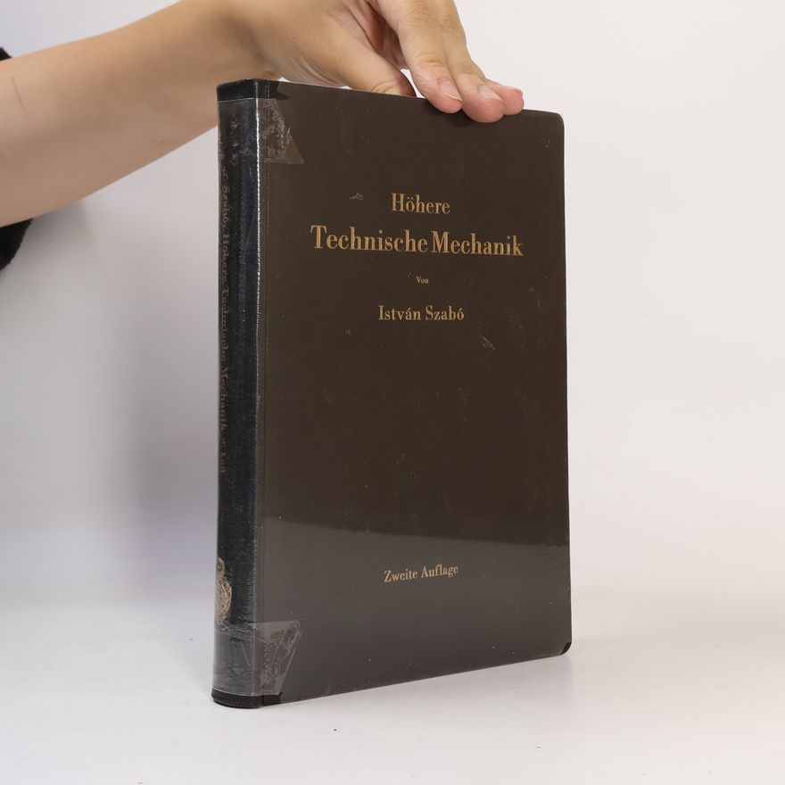 István Szabó Höhere Technische Mechanik