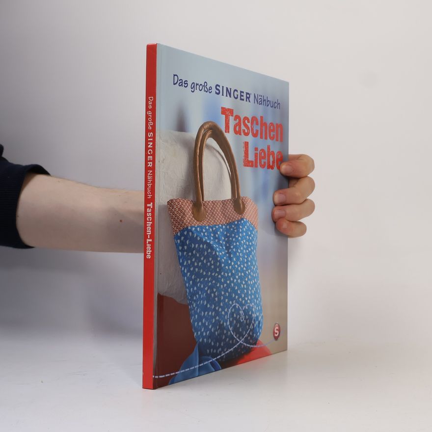 Rabea Rauer Das große Singer Nähbuch Taschen-Liebe
