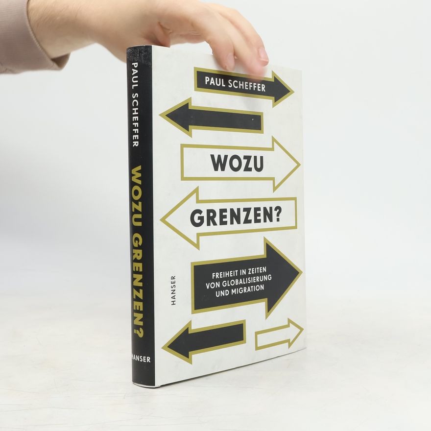 Paul Scheffer Wozu Grenzen?