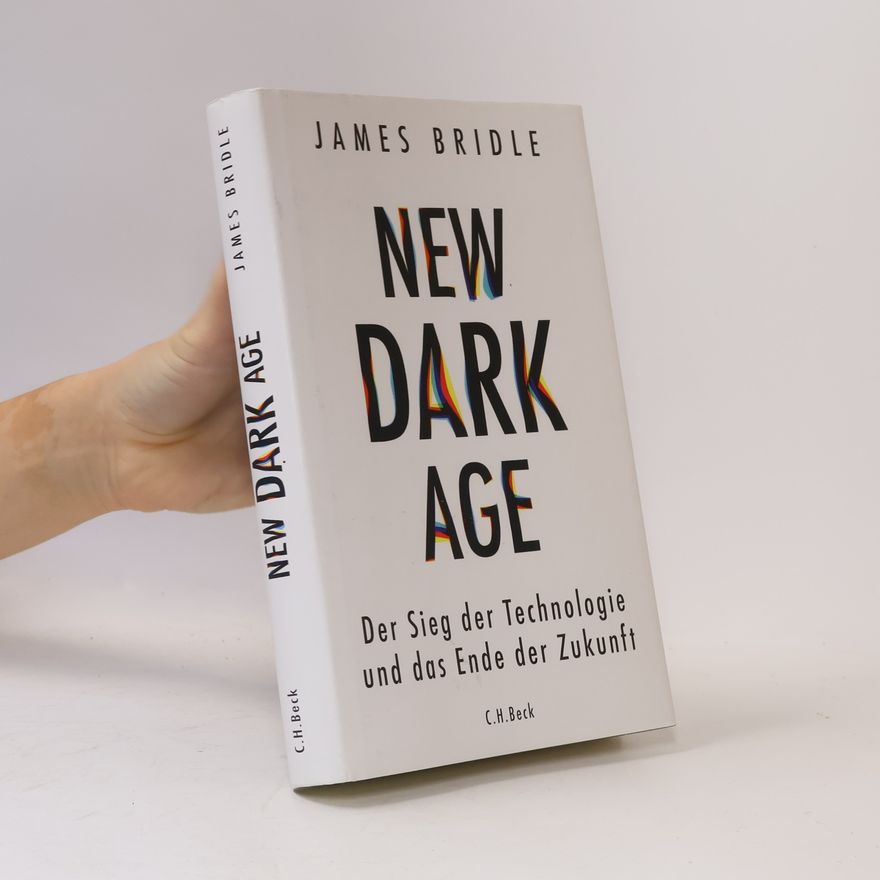 James Bridle New dark age