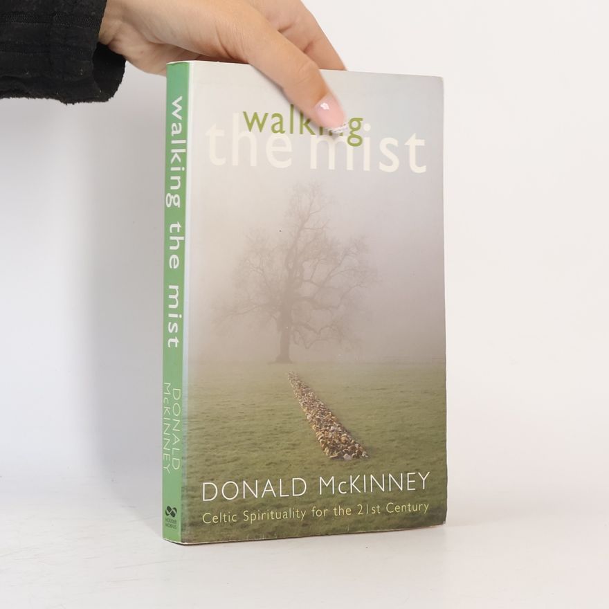 Donald McKinney Walking the Mist