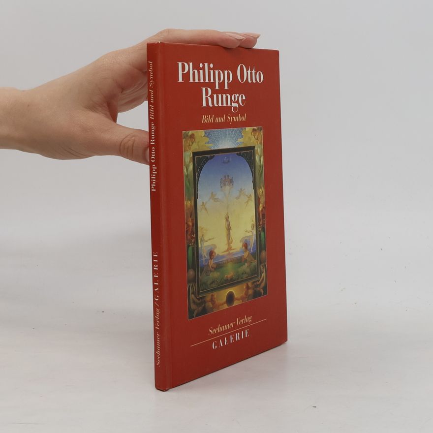 Philipp Otto Runge Bild und Symbol