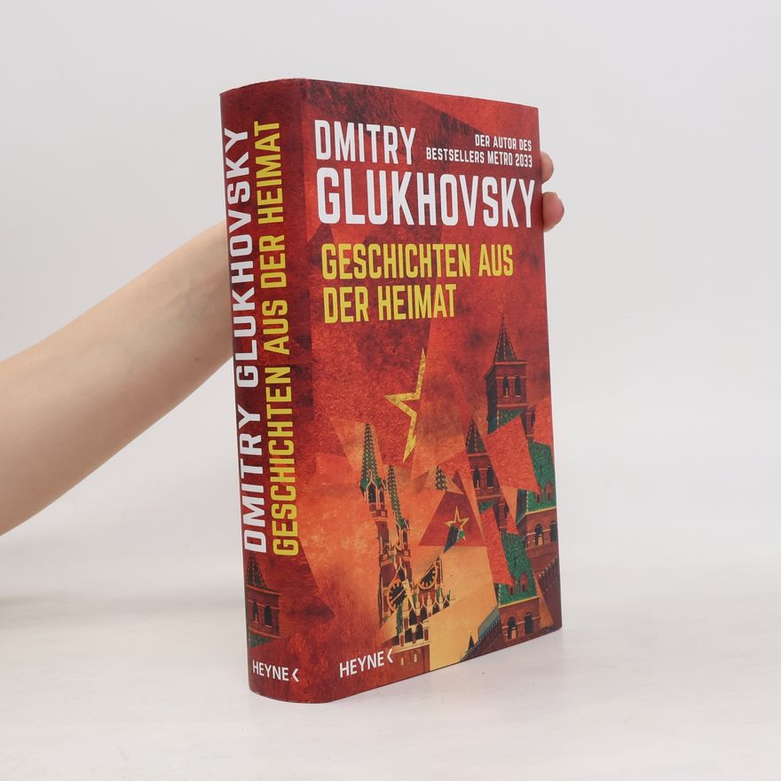 Dmitry Gluchovsky Geschichten aus der Heimat
