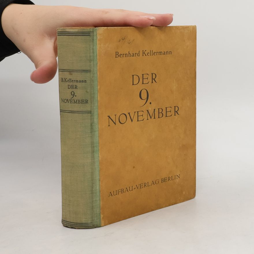 Berngard Kellerman Der 9. November