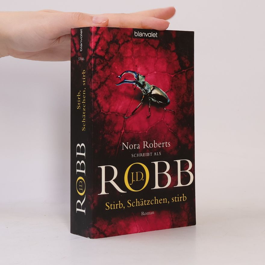 Nora Roberts Stirb, Schätzchen, stirb