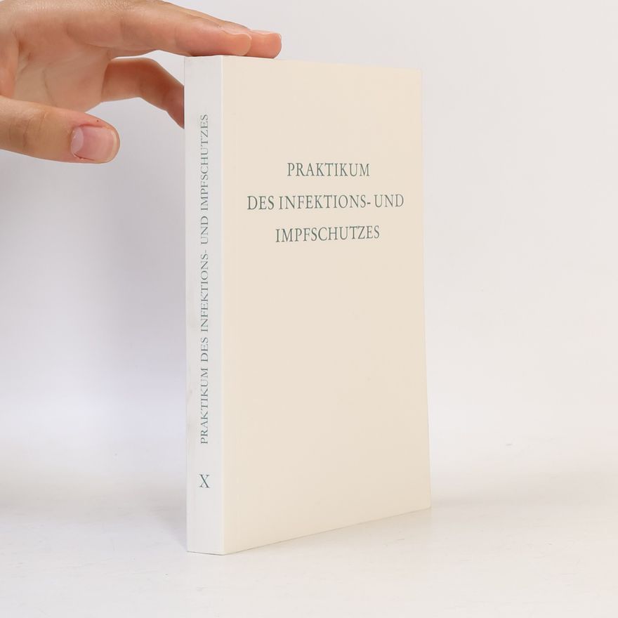 Botho Bösel Praktikum des Infektions- und Impfschutzes VIII