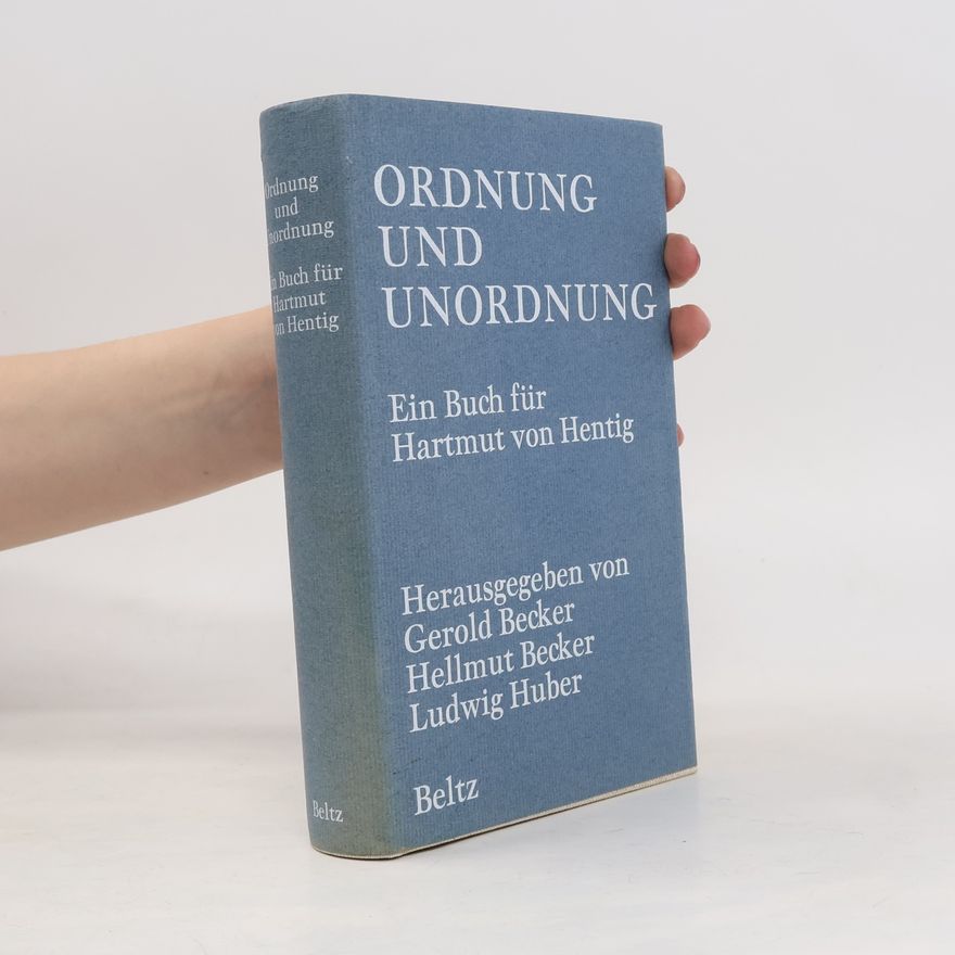 Ludwig Huber Ordnung und Unordnung