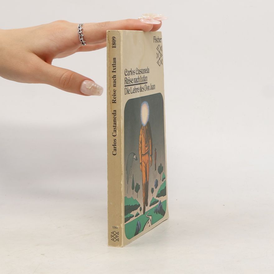 Carlos Castaneda Reise nach Ixtlan