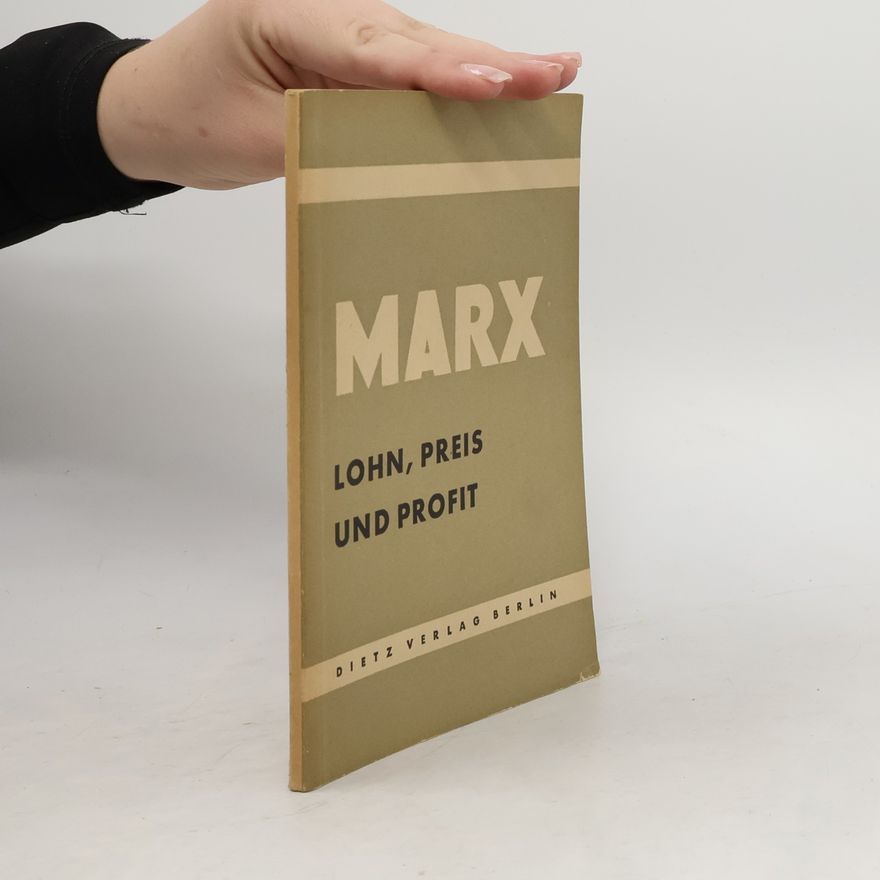 Karl Marx Lohn, Preis und Profit