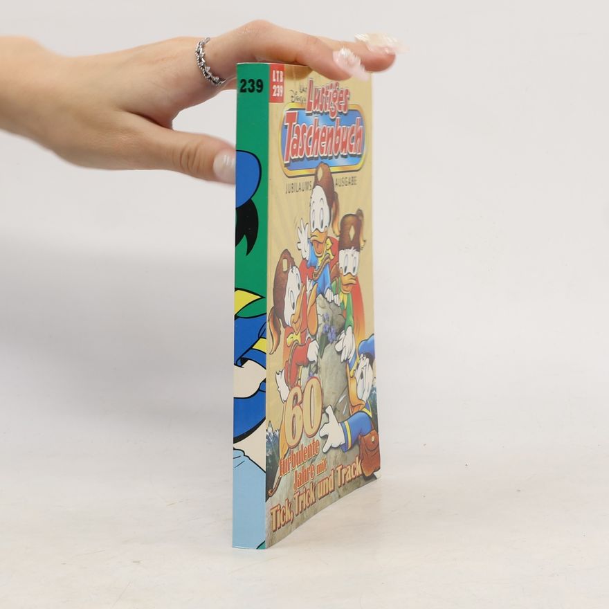 Walt Disney Lustiges Taschenbuch - 60 turbulente Jahre mit Tick, Trick und Track
