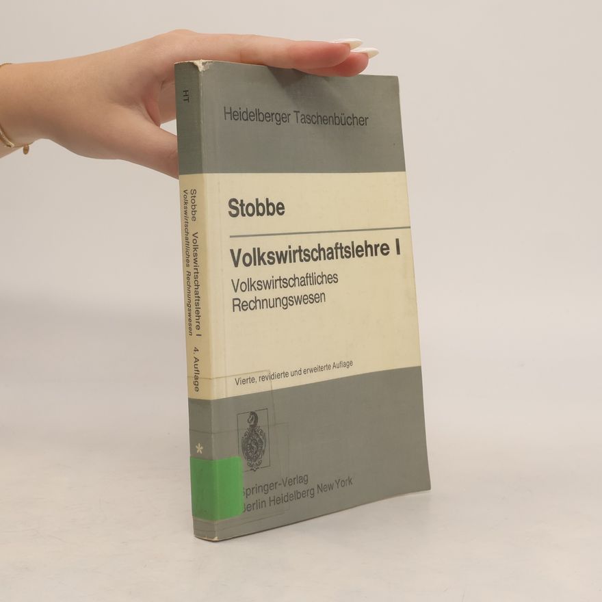 A. Stobbe Heidelberger Taschenbücher - 14: Volkswirtschaftslehre I