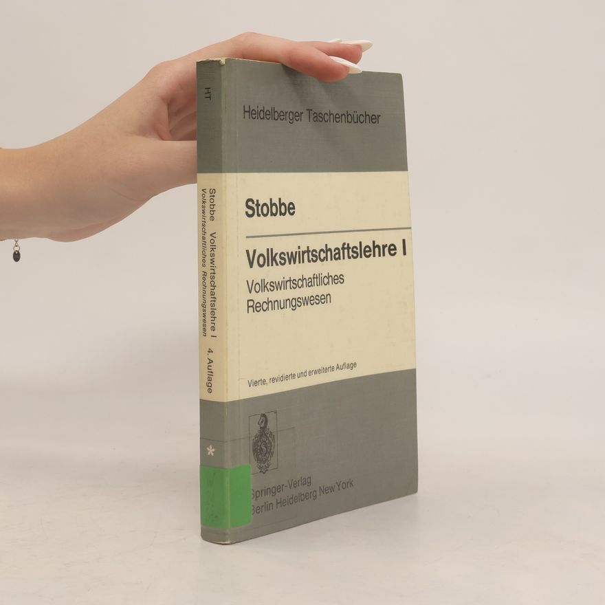 A. Stobbe Heidelberger Taschenbücher - 14: Volkswirtschaftslehre I