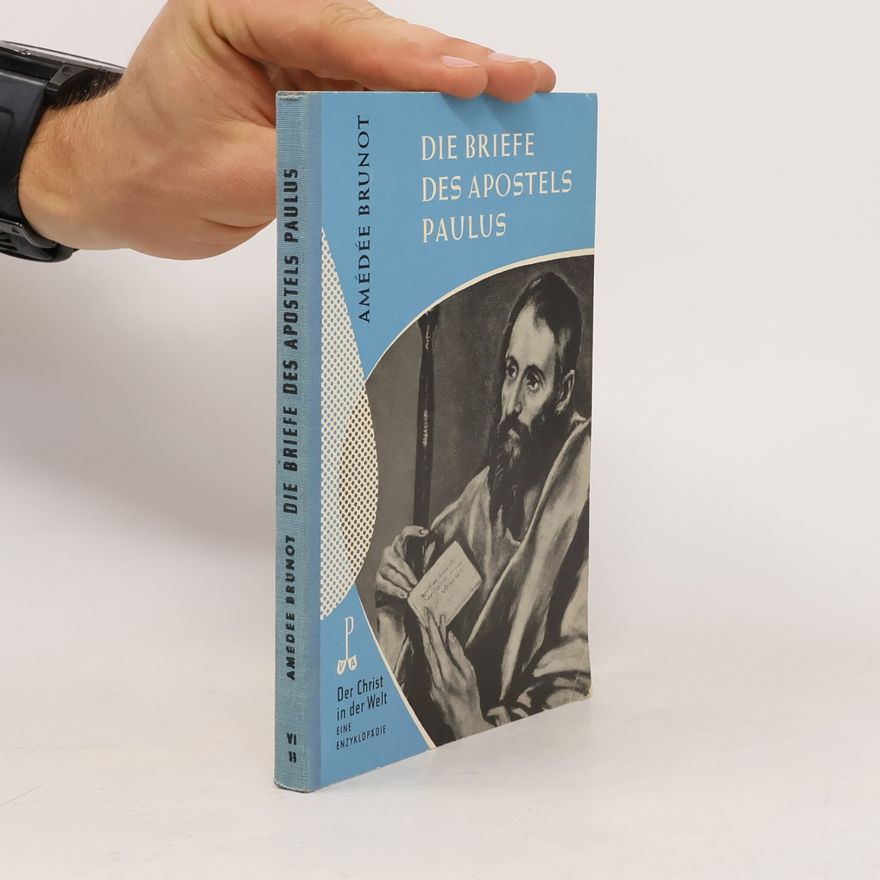 Amédée Brunot Die Briefe des Apostels Paulus