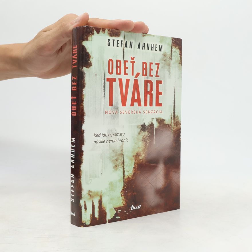 Stefan Ahnhem Obeť bez tváre