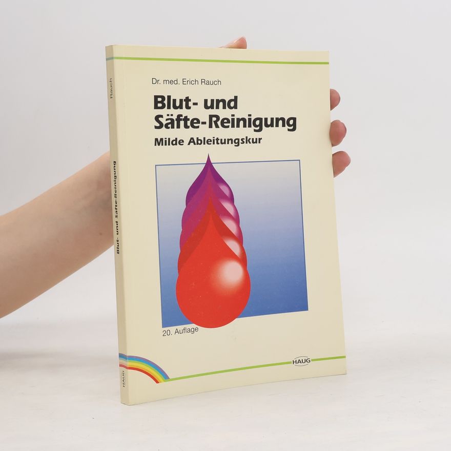 Erich Rauch Blut- und Säfte-Reinigung