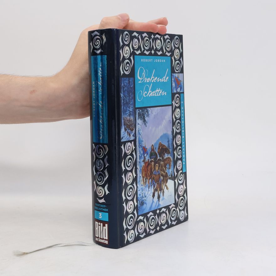 Robert Jordan Das Rad der Zeit. Drohende Schatten