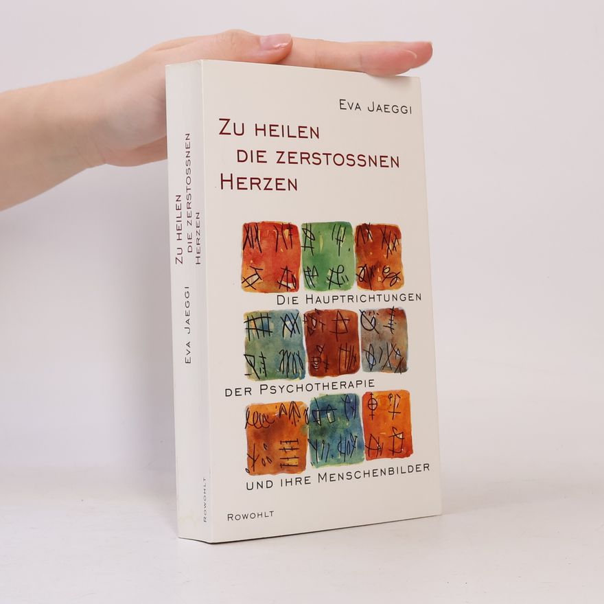 Eva Jaeggi Zu heilen die zerstossnen Herzen