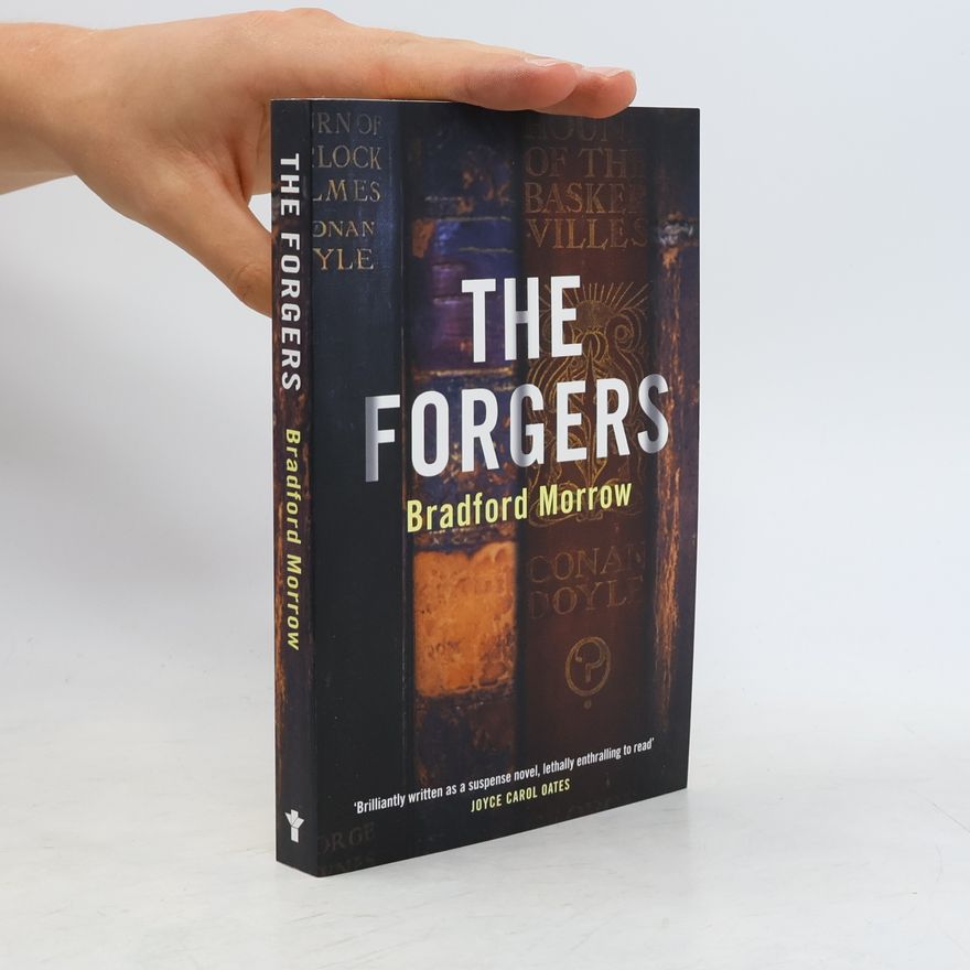 Bradford Morrow The Forgers