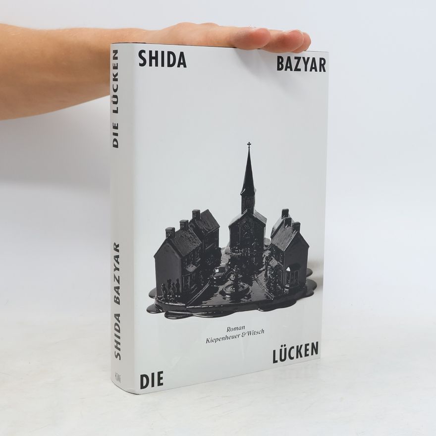 Shida Bazyar Die Lücken