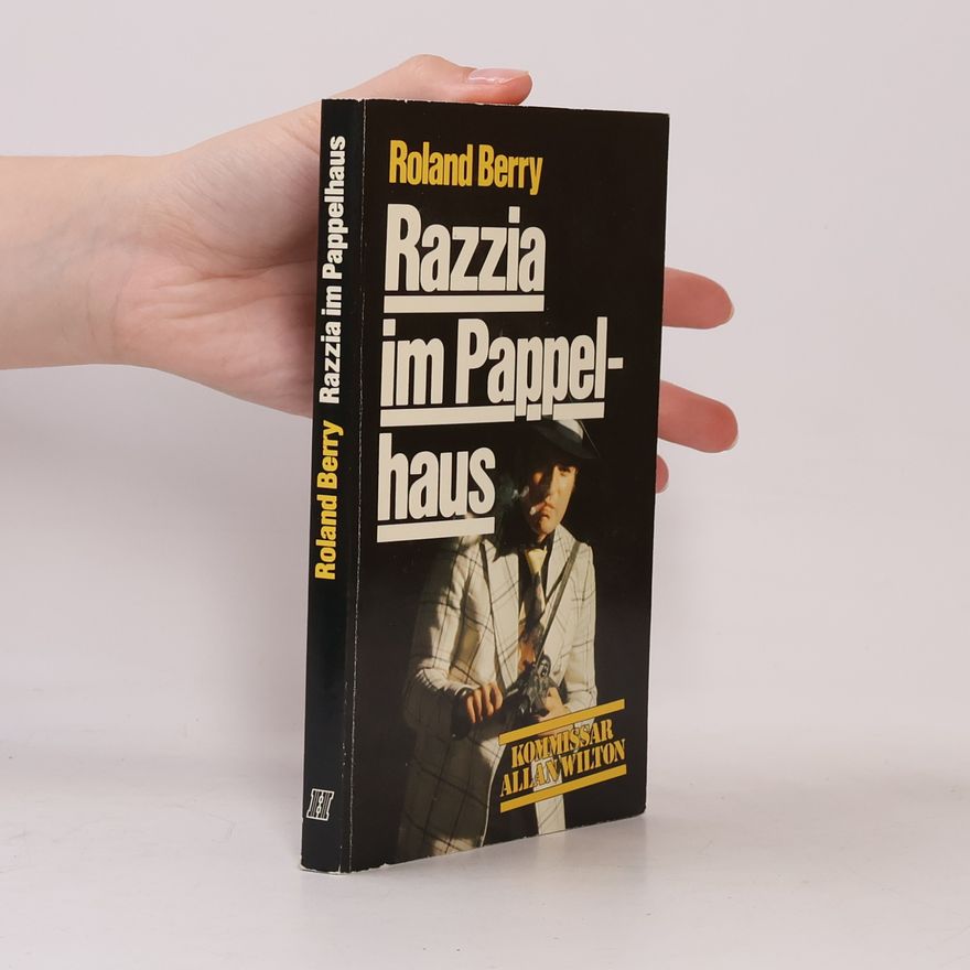 Roland Berry Razzia im Pappelhaus