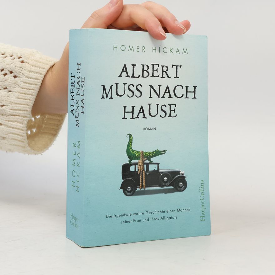 Homer Hickam Albert muss nach Hause