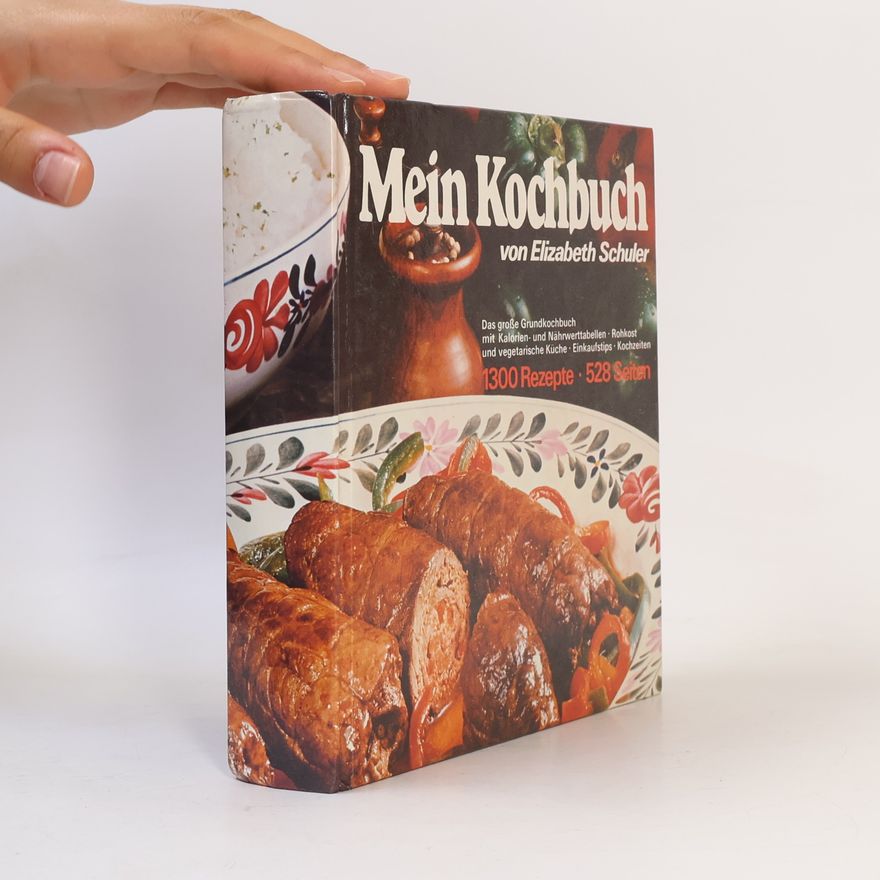 Elizabeth Schuler Mein Kochbuch von Elizabeth Schuler
