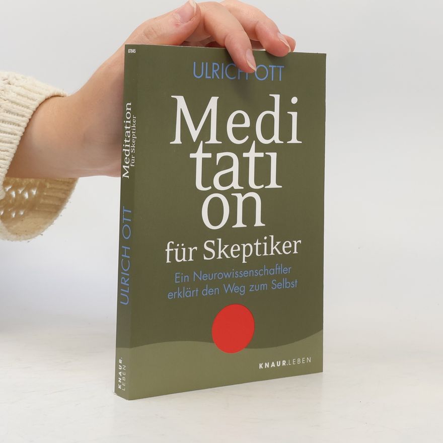 Ueli Ott Meditation für Skeptiker