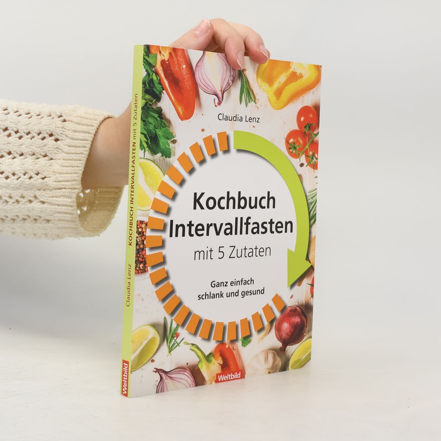 Claudia Lenz Kochbuch Intervallfasten mit 5 Zutaten