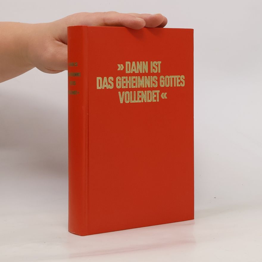 Various authors Dann ist das Geheimnis Gottes vollendet