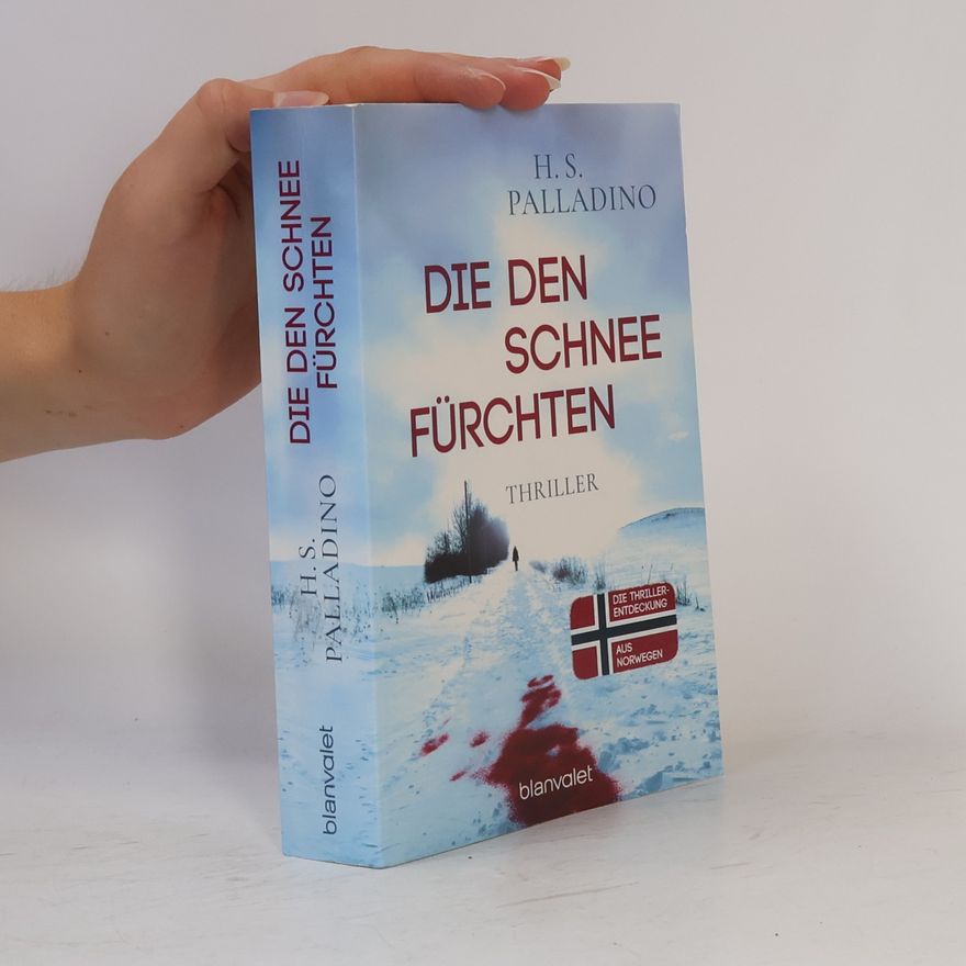 H.S. Palladino Die den Schnee fürchten