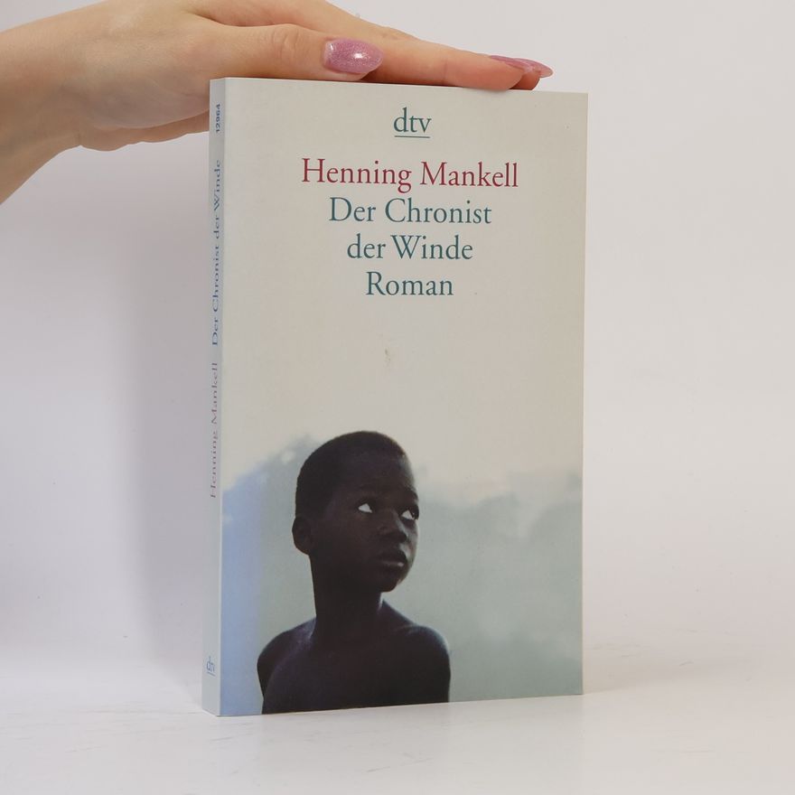 Henning Mankell Der Chronist der Winde