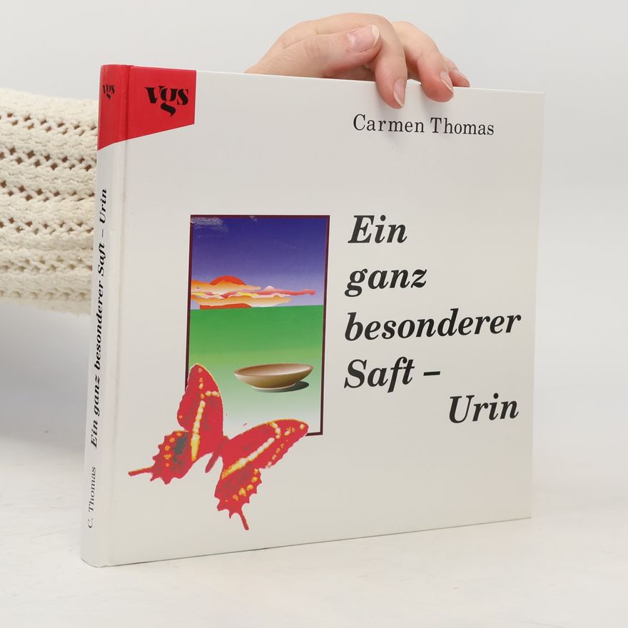 Carmen Thomas Ein ganz besonderer Saft - Urin