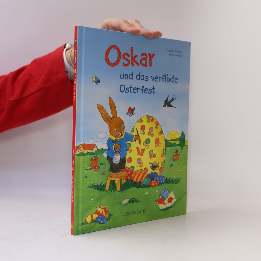 Angelica Rissmann Oskar und das verflixte Osterfest