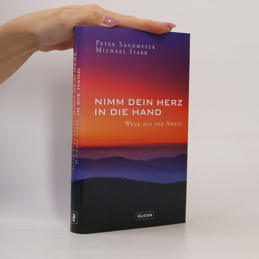 Peter Sandmeyer Nimm dein Herz in die Hand